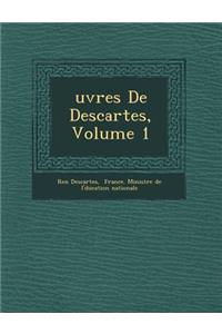 �uvres De Descartes, Volume 1