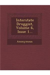 Interstate Druggist, Volume 6, Issue 1...