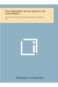 The Armored Scale Insects of California