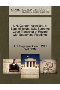 I. N. Gordon, Appellant, V. State of Texas. U.S. Supreme Court Transcript of Record with Supporting Pleadings