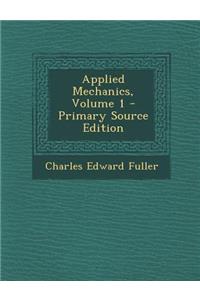 Applied Mechanics, Volume 1