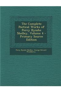 Complete Poetical Works of Percy Bysshe Shelley, Volume 4