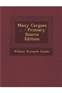 Many Cargoes ...