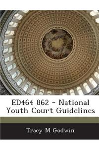Ed464 862 - National Youth Court Guidelines