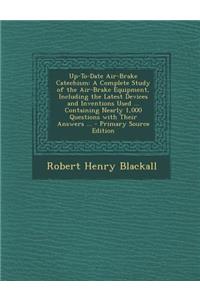 Up-To-Date Air-Brake Catechism