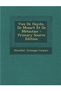 Vies de Haydn, de Mozart Et de Metastase