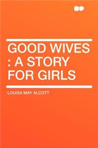 Good Wives