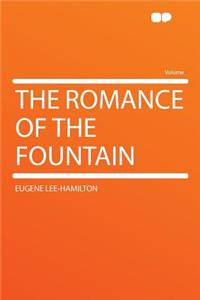 The Romance of the Fountain