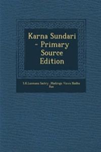 Karna Sundari - Primary Source Edition