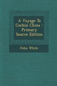 A Voyage to Cochin China
