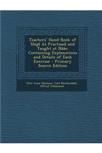 Teachers' Hand-Book of Slojd as Practised and Taught at Naas