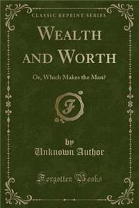 Wealth and Worth