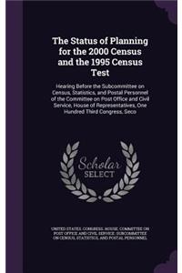 Status of Planning for the 2000 Census and the 1995 Census Test