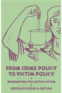 From Crime Policy to Victim Policy