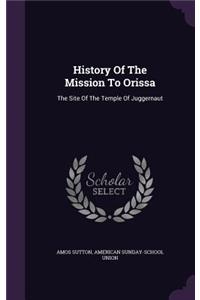 History Of The Mission To Orissa