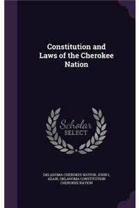 Constitution and Laws of the Cherokee Nation