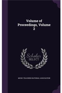 Volume of Proceedings, Volume 2