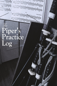 The Piper's Practice Log