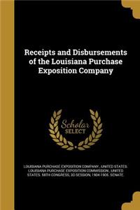 Receipts and Disbursements of the Louisiana Purchase Exposition Company