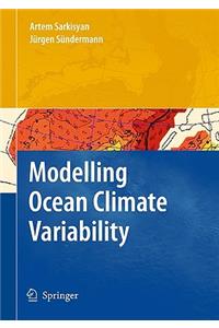 Modelling Ocean Climate Variability