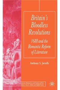 Britain's Bloodless Revolutions