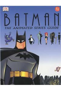 DC Batman: The Animated Series Guide