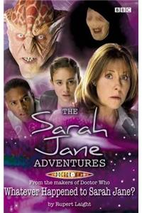 Whatever Happened to Sarah Jane?