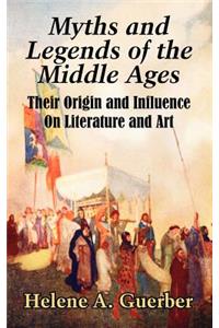 Myths and Legends of the Middle Ages