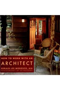 How to Work with an Architect