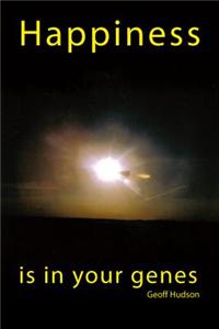 Happiness Is in Your Genes