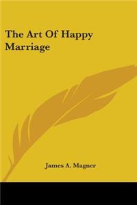 The Art Of Happy Marriage