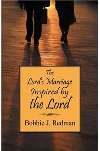 Lord's Marriage Inspired by the Lord