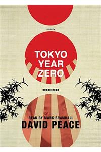 Tokyo Year Zero Lib/E