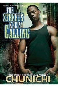 The Streets Keep Calling