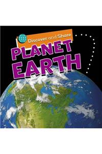 Discover and Share: Planet Earth