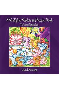 A Kicklighter Shadow and Beeples Book: The Beeples' Birthday Bash