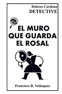El Muro Que Guarda El Rosal