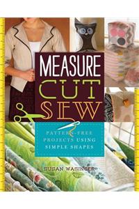 Measure, Cut, Sew
