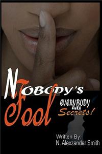 Nobody's Fool: Everybody Has Secrets