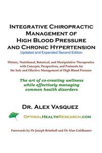 Integrative Chiropractic Management of High Blood Pressure and Chronic Hypertension