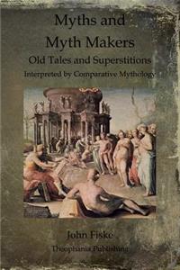 Myths and Myth Makers