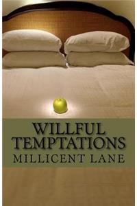 Willful Temptations