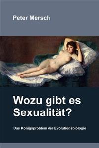 Wozu Gibt Es Sexualität?