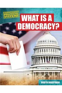 What Is a Democracy?