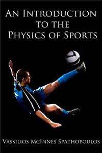 An Introduction to the Physics of Sports
