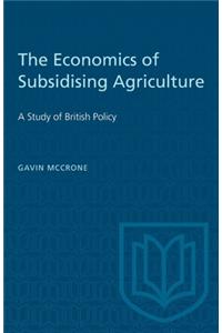 Economics of Subsidising Agriculture