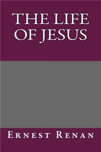 The Life of Jesus