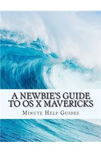 A Newbie's Guide to OS X Mavericks