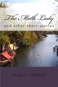 Moth Lady: and other short stories