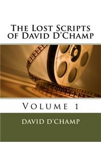 The Lost Scripts of David D'Champ